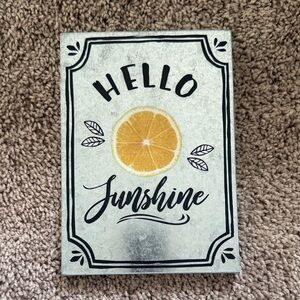 Hello Sunshine Metal Sign
